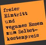 Free entry. Vegan food at cost.