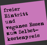 Free entry. Vegan food at cost.