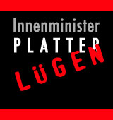 Innenminister verbreitet Lügen!