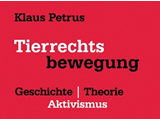 Einladung zu Vortrag und Buchpräsentation "Tierrechtsbewegung"