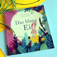 Kinderbuch: Das blaue Ei