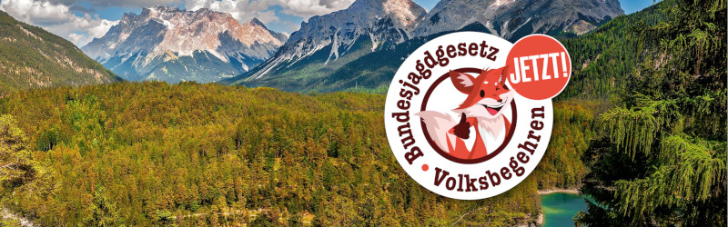 Volksbegehren für ein Bundes-Jagdgesetz!
