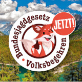 Volksbegehren für ein Bundes-Jagdgesetz!