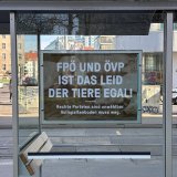 Zur Wienwahl wurden viele Plakate von Tierschutzseite gegen FPÖ und ÖVP aufgehängt