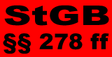 StGB §§ 278 ff: Staat greift Zivilgesellschaft an